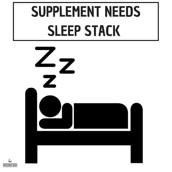 Supplement Needs Sleep Stack -  30 or 60 Servings